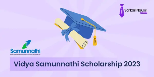 Vidya Samunnathi Scholarship 2023